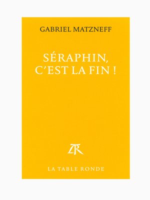 cover image of Seraphin, c'est la fin !